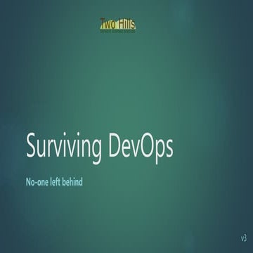 Surviving DevOps: bringing everyone along on the transformation journey
