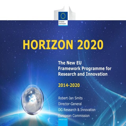 HORIZON 2020 Overview - Robert-Jan Smits - Presentation - Israel 3.2.2014
