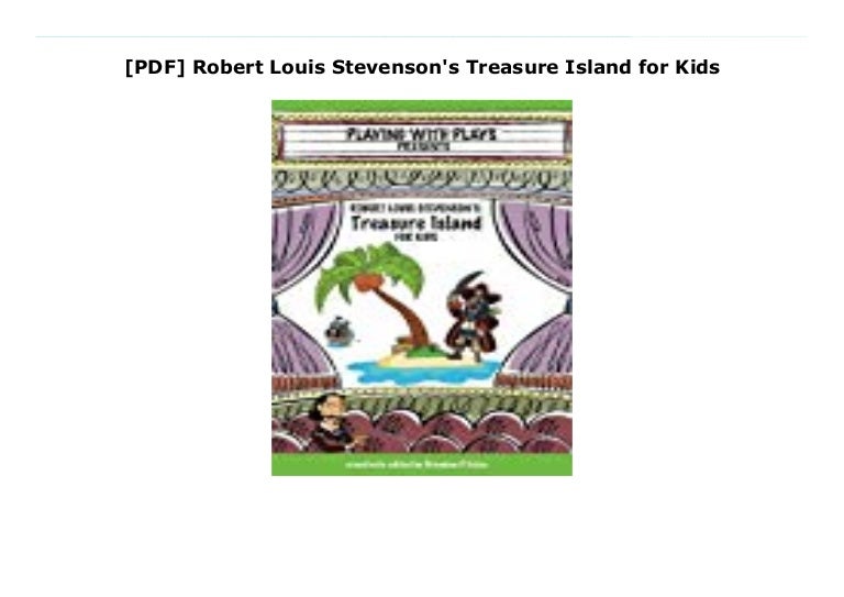 Pdf Robert Louis Stevenson S Treasure Island For Kids