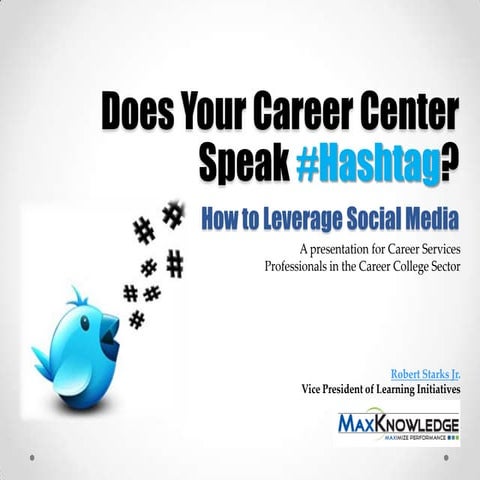 Robert starks-jr-does-your-career-center-speak-hashtag-career-services-traini...