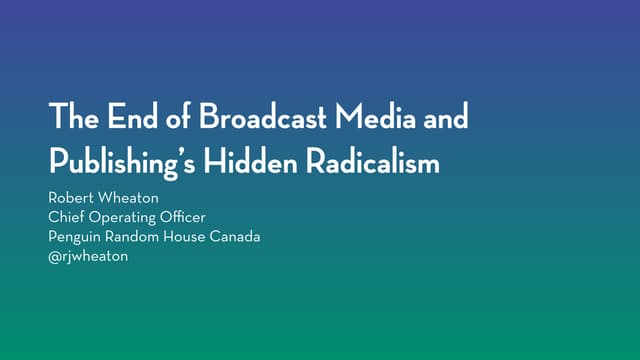 The End of Broadcast Media and Publ...