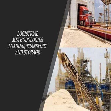  TRANSPORT & STORAGE ADVANCEMENTS ACROSS RAIL, TRUCK, TRANSLOAD, BARGE, AND SHIP