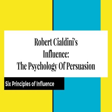 Robert cialdini's   influence- the psychology of persuasion