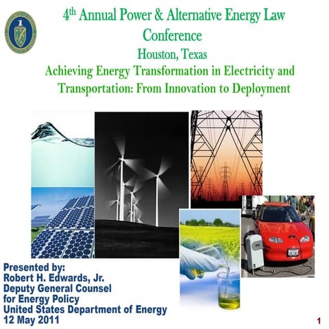 Energy Transformation in the United States -- Houston Conference May 2011