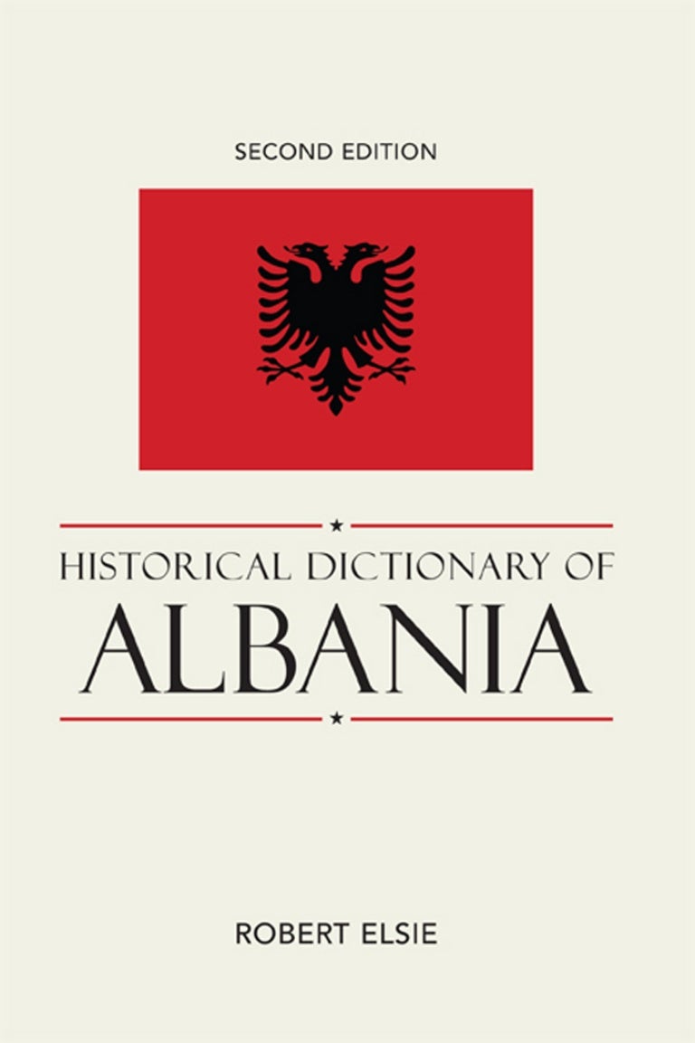 Robert Elise Historical Dictionary of Albania 2nd edition.pdf