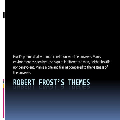 Robert frost’s themes