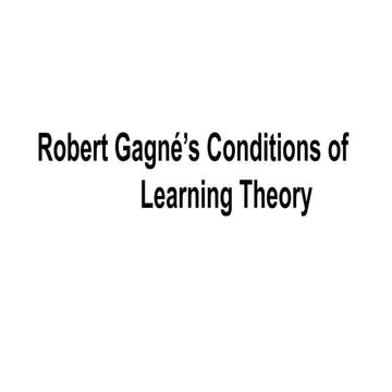 Robert Gagne Conditions of Learning.pptx