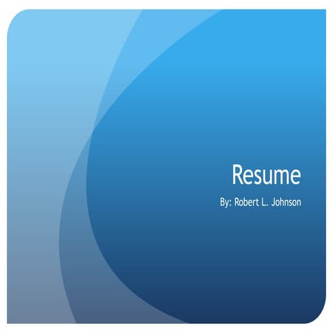 Robert l. johnson resume powerpoint - updated 2/20/12
