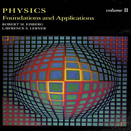 Robert M. Eisberg, Lawrence S. Lerner - Physics_ Foundations and Appli.pdf
