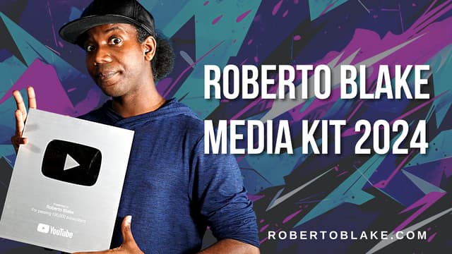 Roberto Blake 2024 Media Kit - Influencer Media Kit