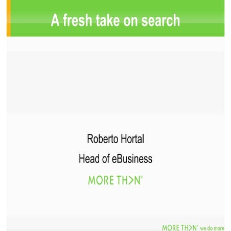 Roberto Hortal A Fresh Take on Search - Brandrepublic