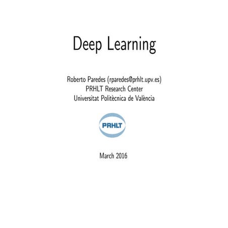Demystifying Deep Learning - Roberto Paredes Palacios @ PAPIs Connect