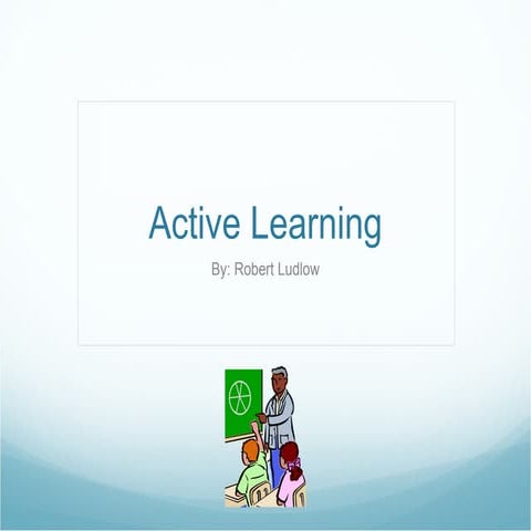 Roberts active learning presentation