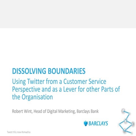 Dissolving boundaries – using Twitter from a Customer Service Perspective and...