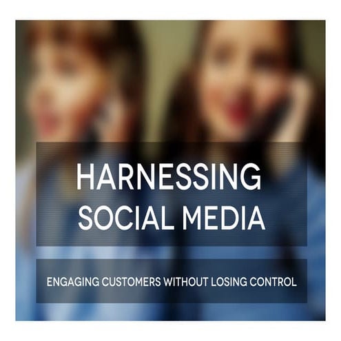 Harnessing Social Media