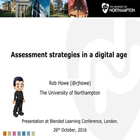 Rob howe   - assessment strategies in a digital age