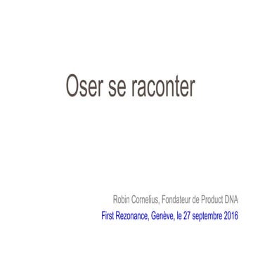 Robin cornelius : "Oser se raconter"