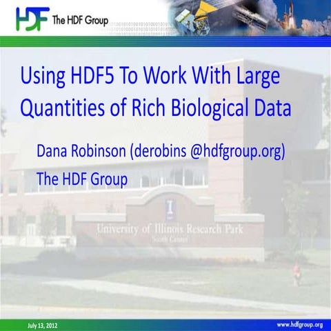 D Robinson - Using HDF5 to work with large quantities of rich biological data