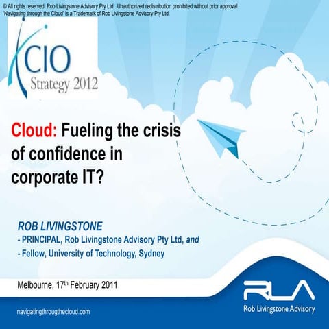 Rob livingstone  CIO Strategy Summit - Park Hyatt Melbourne 17th feb 2012