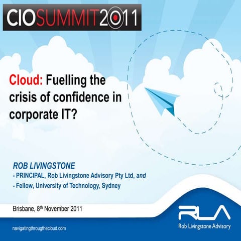 Cloud: Fuelling the crisis of confidence in corporate IT?