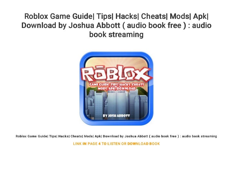 Roblox Game Guide Tips Hacks Cheats Mods Apk Download By Joshua - how to download a roblox audio