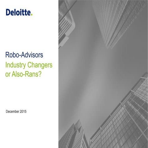 Robo-Advisors: Industry Changers or Also-Rans?