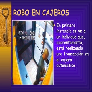 Robo en cajeros