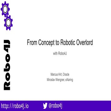 From Concept to Robotic Overlord with Robo4J 