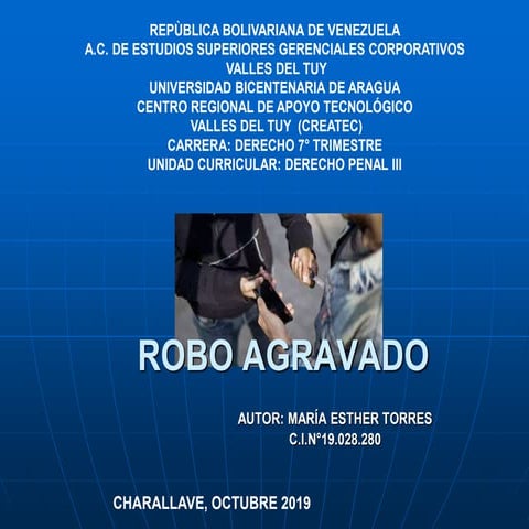 Robo agravado maria torres