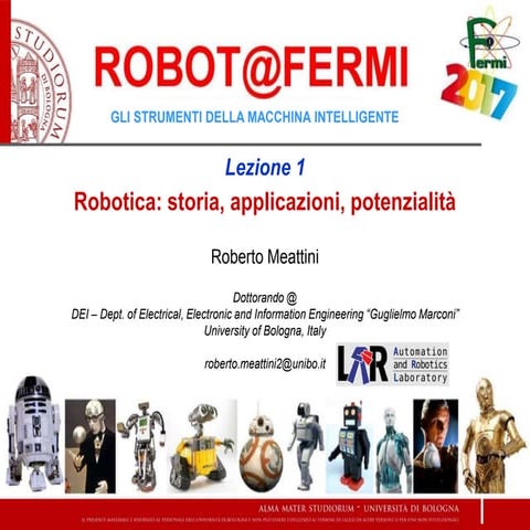 Robotica: storia, applicazioni, potenzialità (short version)