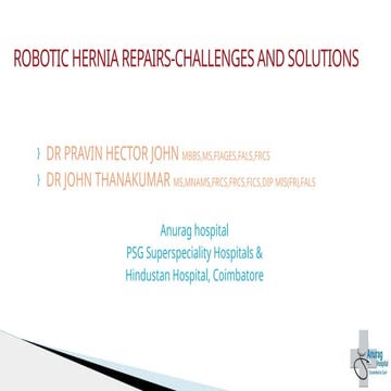 ROBOTIC HERNIA - CHALLENGES AND SOLUTIONS PPT.pptx