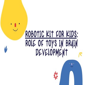 Robotic kit for kids Role of Toys in Brain Development