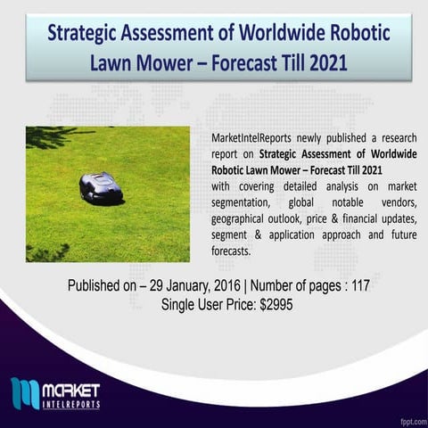 Robotic Lawn Mower Market Expected to Hit 1987 Million USD By 2021