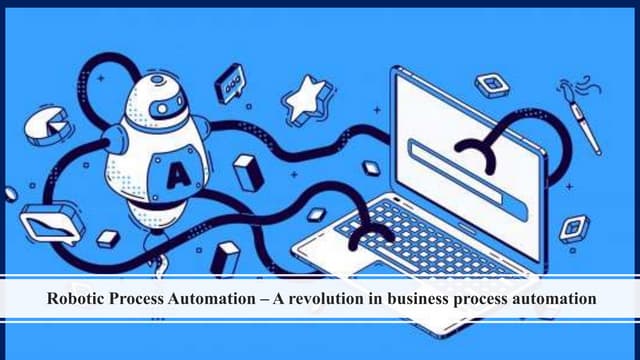 Robotic Process Automation | RPA Software Testing 