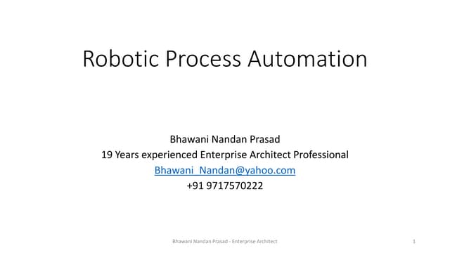 Understanding Robotic process automation by bhawani nandan prasad