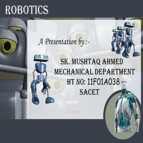 Robotics