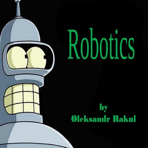 Robotics