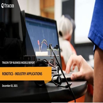 Tracxn - Top Business Models - Robotics Industry Applications - Dec 2021