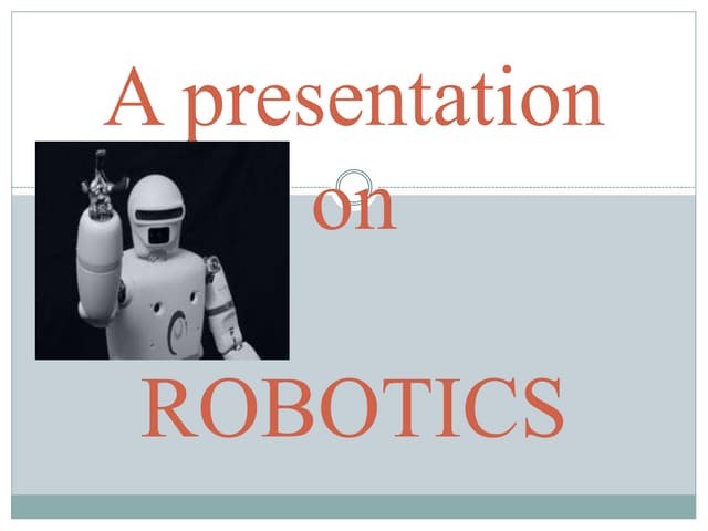 Robotics