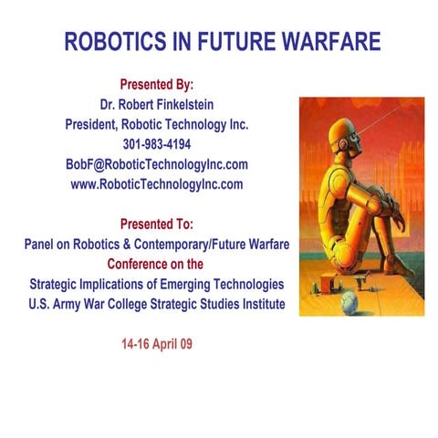 Robotics in future warfare 09 finkelstein