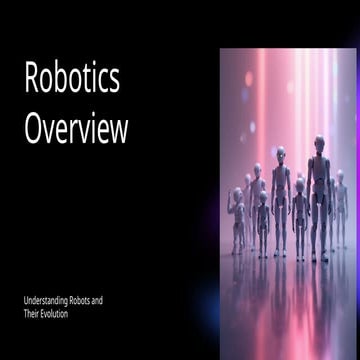 Comprehensive Overview of Robotics: Evolution, Technologies, and ...