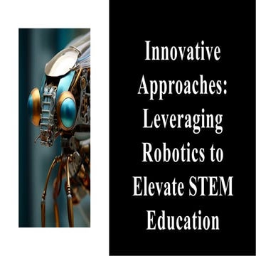 Innovative Robotics Integration to Transform STEM Education in Schools ...