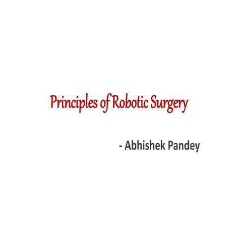 Robotic surgery - Principles