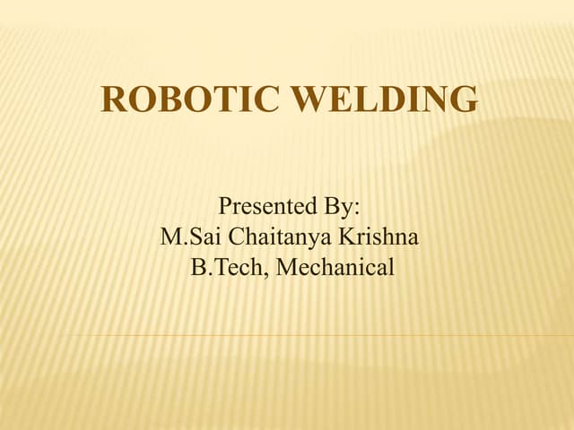Robotic welding 