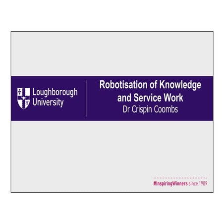 Robotisation of Knowledge and Service Work