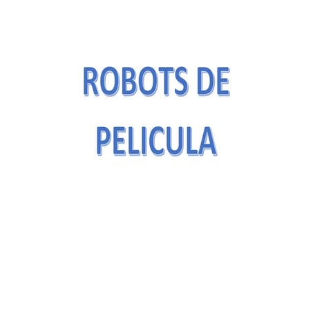Robots de pelicula