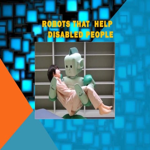 Robots for the disabled | PPS