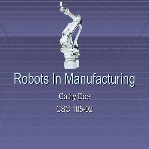 Robots in manufacturing
