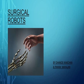 Robots in surgery