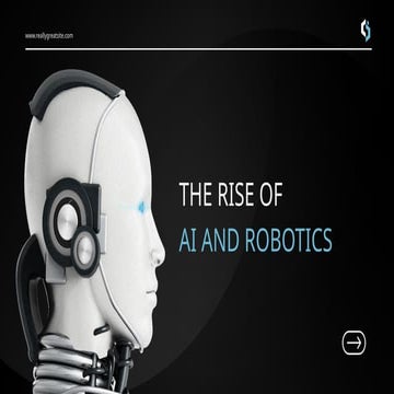 The Rise Of AI And Robotics. A beginner guide